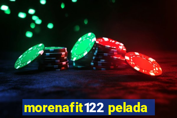 morenafit122 pelada